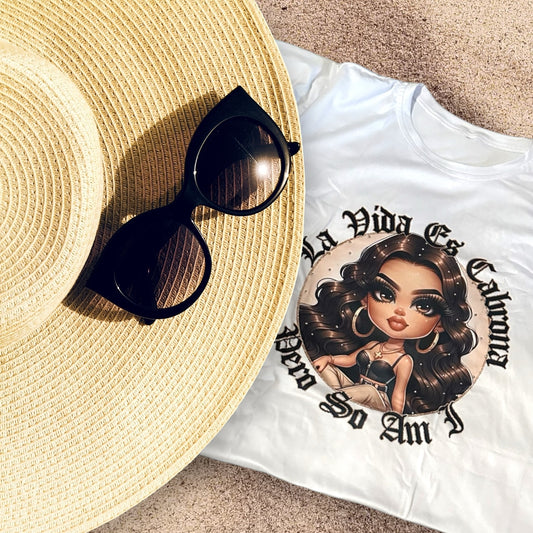 Limited Edition-La vida es cabrona pero so Am I shirt